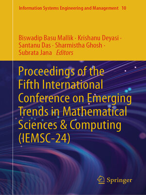 cover image of Proceedings of the Fifth International Conference on Emerging Trends in Mathematical Sciences & Computing (IEMSC-24)